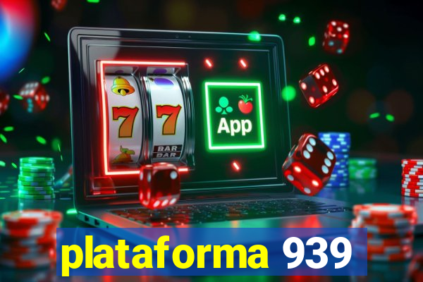 plataforma 939